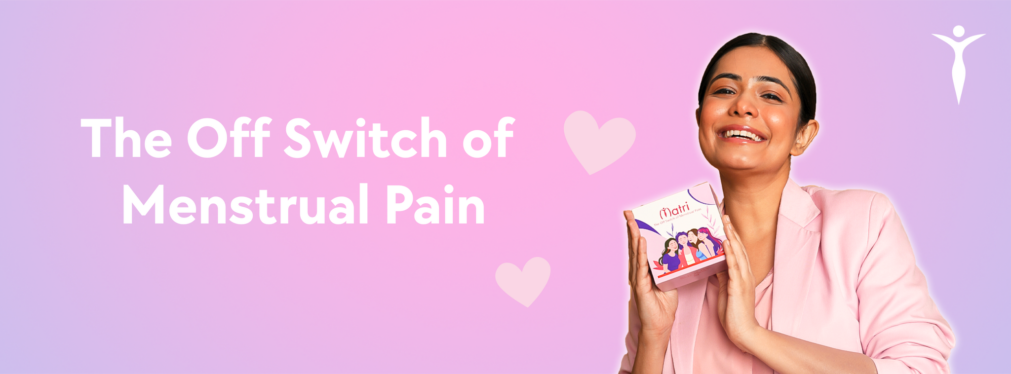 Matri – India’s Revolutionary Menstrual Wellness Brand for Period Pain Relief