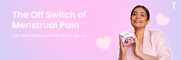 Matri: India’s Modern Solution to Menstrual Pain Relief