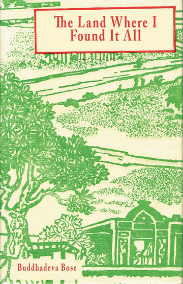 The Land Where I Found It All by Buddhadeva Bose — Parabaas paperback English edition, front cover