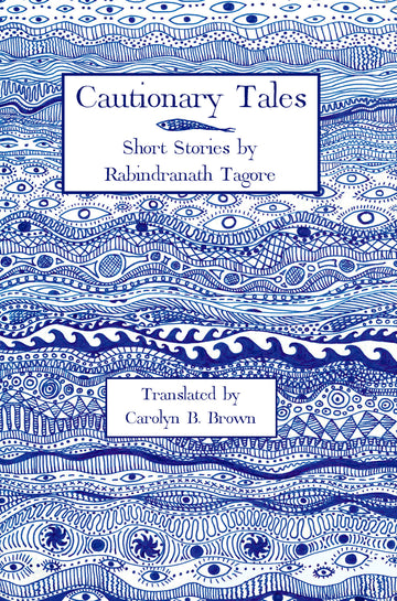 Cautionary Tales by Rabindranath Tagore — Parabaas hardback English edition, front cover