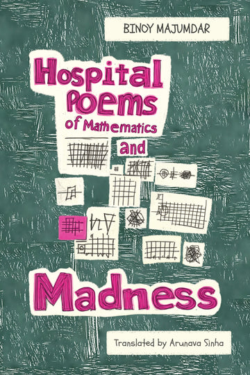 Hospital Poems of Mathematics and Madness by Binoy Majumdar — Parabaas hardback English edition, front cover