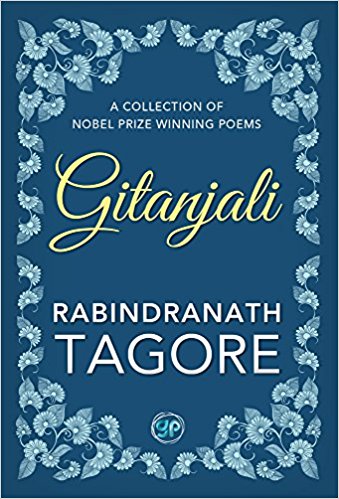 Gitanjali: A Collection of Nobel Prize Winning Poems - Paperback by Rabindranath Tagore (Author)