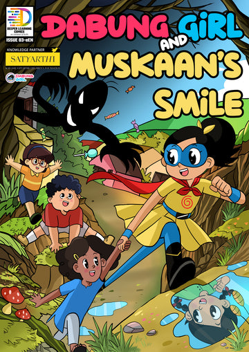 Dabung Girl and Muskaan’s Smile: Superhero comic book for kids on child protection ( English graphic novel for children )