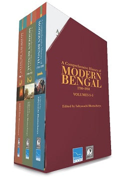 A Comprehensive History of Modern Bengal, 1700–1950: Volumes I–III