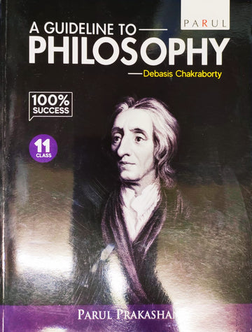 A Guideline to PHILOSOPHY - Class XI