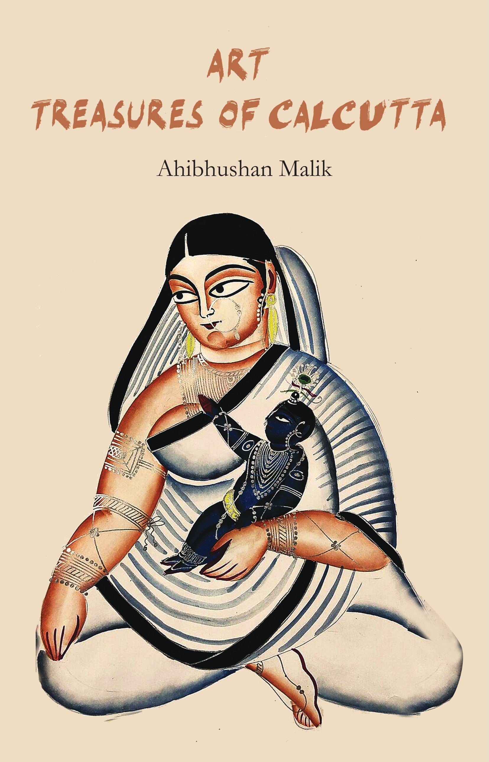 Art Treasures of Calcutta [Ahibhushan Malik]