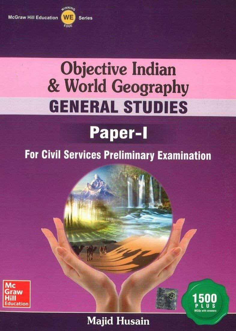 Objective Indian and World Geograohy ( by Majid Husain)
