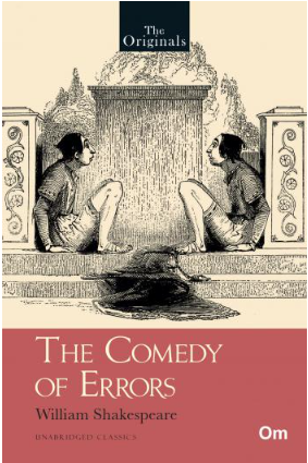 The Comedy of Errors - Unabridged Classics (The Originals)