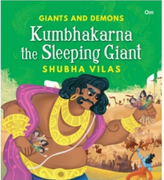 Giants And Demons: Kumbhakarna the Sleeping Giant