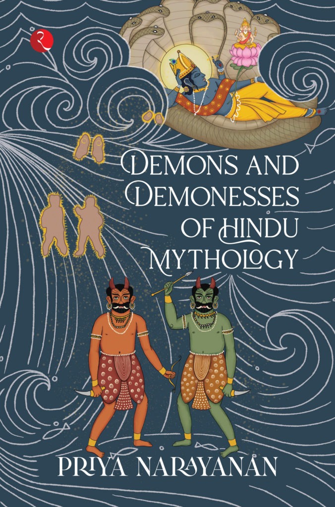 Demons and Demoness of Hindu Mythology [Priya Narayanan]