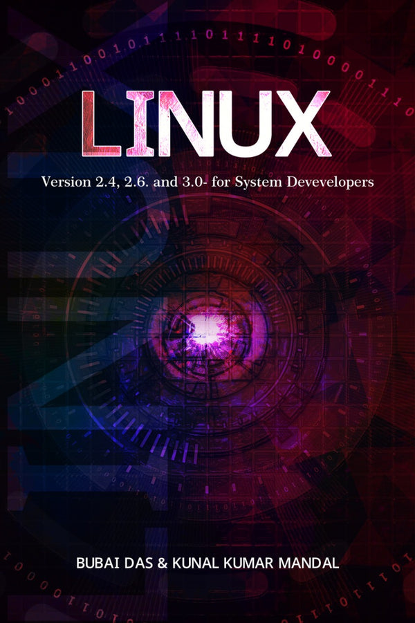 Linux version 2.4, 2.6 and 3.0 – for System Developers