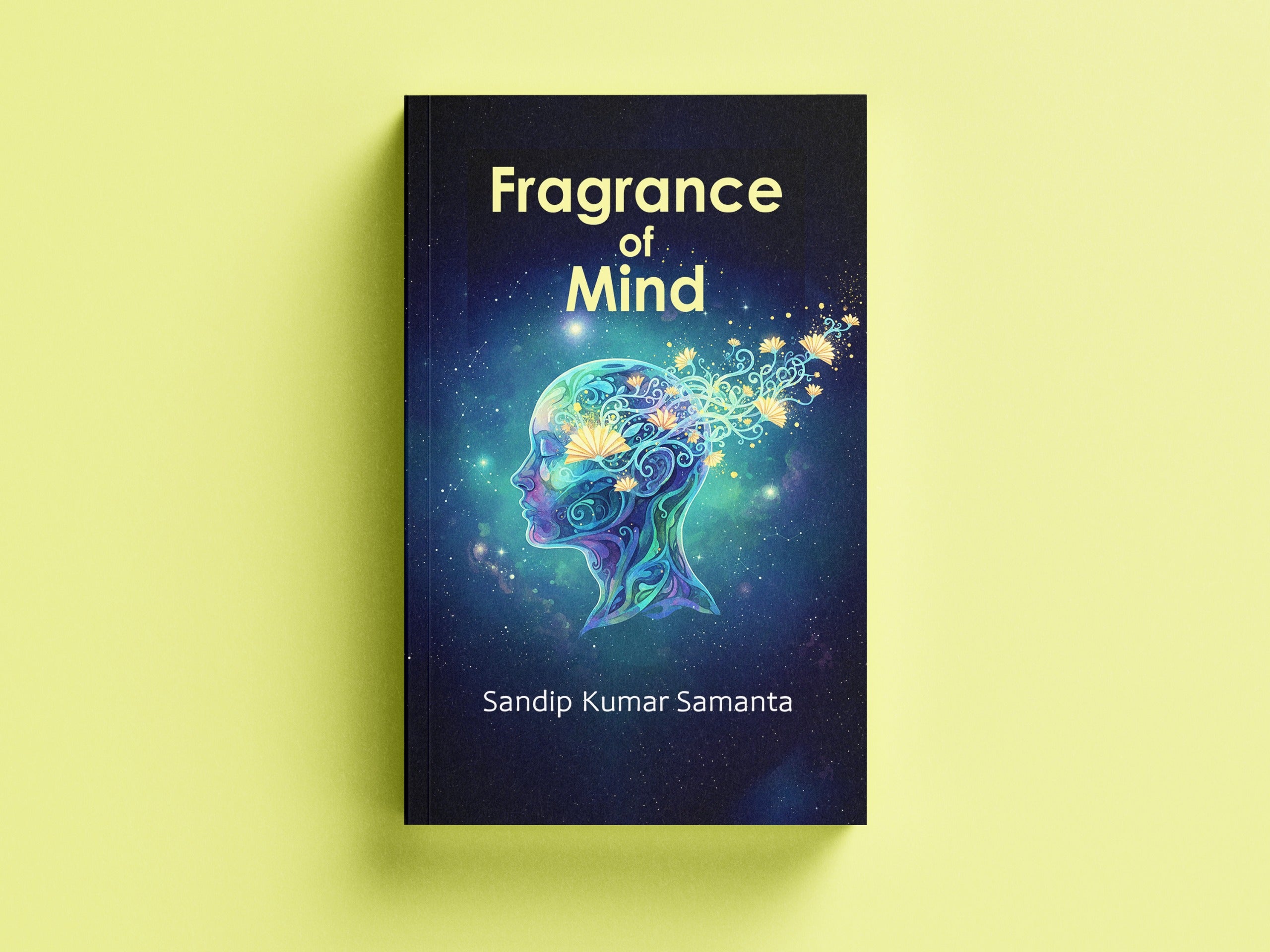 Fragrance Of Mind [Sandip Kumar Samanta]