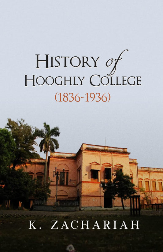 History of Hooghly College [K. Zachariah]