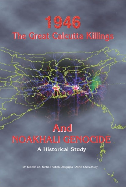 1946 Great Calcutta Killings & Noaakhali Geonicide