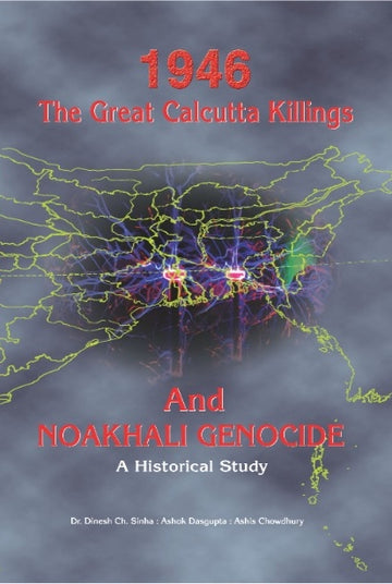1946 Great Calcutta Killings & Noaakhali Geonicide