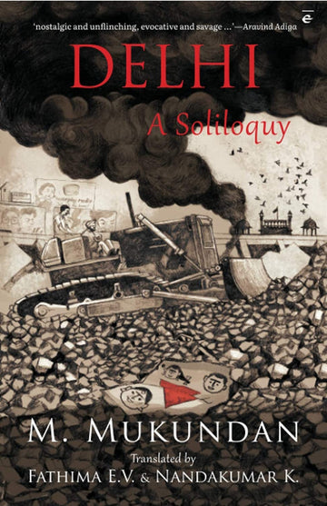 Delhi: A Soliloquy ( English, Paperback, M. Mukundan)