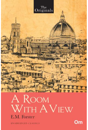 A Room with a View - Unabridged English Classics (The Originals)