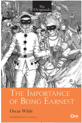 The Importance of Being Earnest ( Unabridged Classics) : The Originals