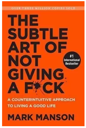 The Subtle Art of Not Giving a F*ck