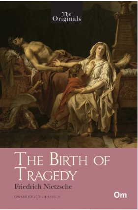 The Originals: The Birth of Tragedy (Unabridged Classics)