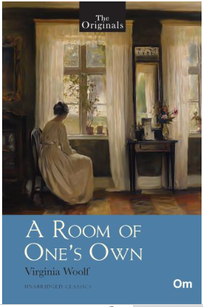 A Room of One's Own - Unabridged Classics (The Originals)
