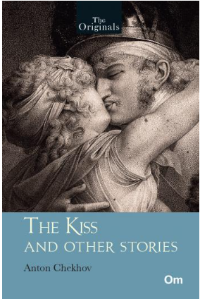 The Kiss and Other Stories - Unabridged Classics (The Originals)