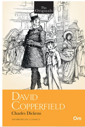 David Copperfield ( Unabridged Classics) : The Originals