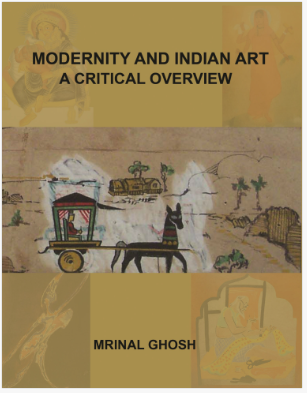 Modernity and Indian art [ Mrinal Ghosh ]