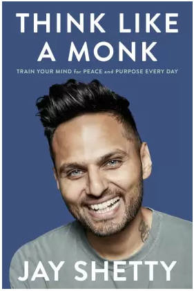Think Like a Monk: The secret of how to harness the power of positivity and be happy now