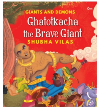Giants And Demons: Ghatotkacha the Brave Giant