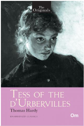 Tess of The D'Urbervilles ( Unabridged Classics) : The Originals
