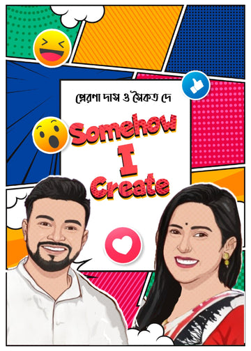 Somehow I Create [Prerana Das And Saikat Dey]