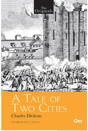 A Tale of Two Cities ( Unabridged Classics): The Originals