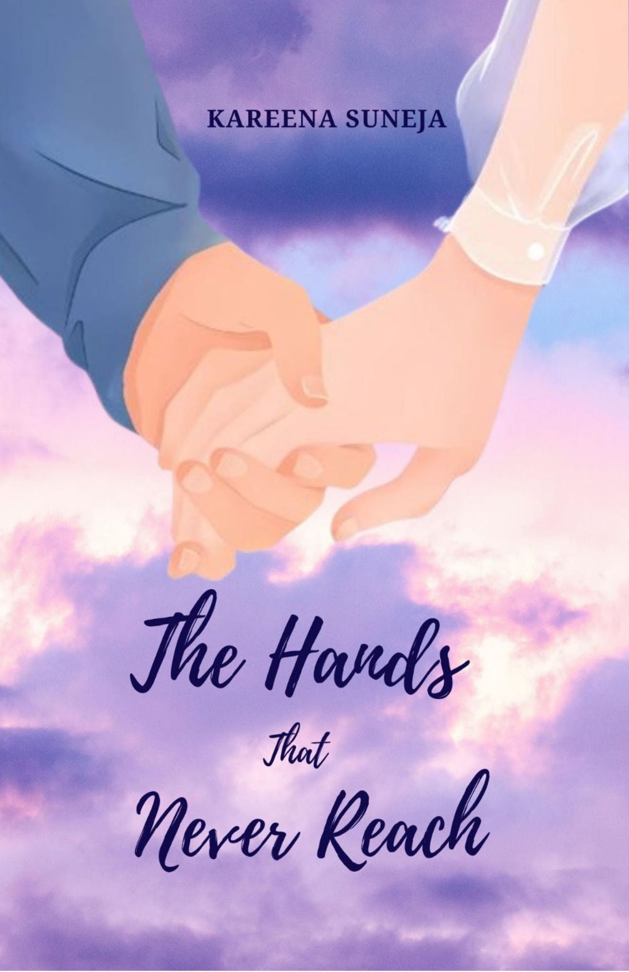 The Hands That Never Reach [Kareena Suneja]