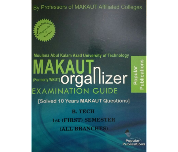 MAKAUT ORGANIZER 1ST SEM (ALL BRANCHES)