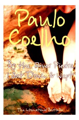 BY THE RIVER PIEDRA I SAT DOWN AND WEPT (English, Paperback, Paulo Coelho)