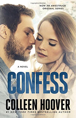 Confess: A Novel by Colleen Hoover