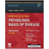 Robbins & Cotran Pathologic Basis of Disease, South Asia Edition, Vol 2