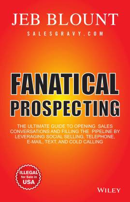Fanatical Prospecting: The Ultimate Guide