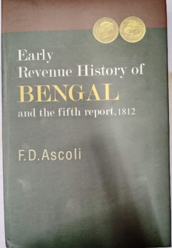 EARLY REVENUE HISTORY OF BENGAL AND THE FIFTH REPORT , 1812