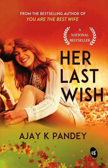 Her Last Wish by Ajay K Pandey  (English, Paperback)
