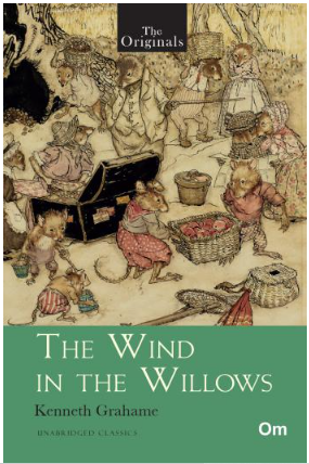 The Originals : The Wind in the Willows (Unabridged Classics)
