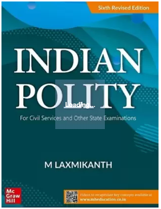 Indian Polity For Civil Services And Other State Examinations| 6th Revised Edition ( English, Paperback, M.Laxmikant)