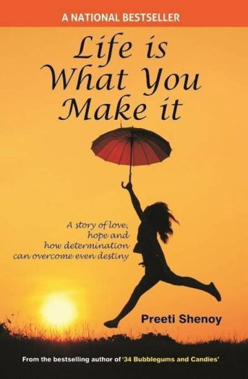 Life is What you Make It  (English, Paperback, Preeti Shenoy)