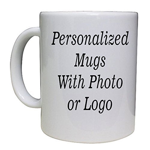 Personalized Coffee Mug - Add pictures, logo, or text to Custom Mugs