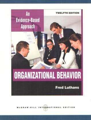 Organizational Behavior (Int'l Ed) 12th Edition  (An Evidence-Based Approach)
