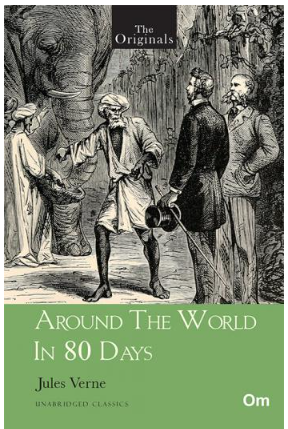 Around the World in 80 Days ( Unabridged Classics) : The Originals