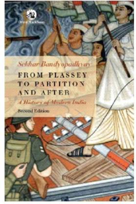 Sekhar Bandyopadhyaya From Plassey To Partition And After