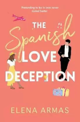 The Spanish Love Deception (English, Paperback, Elena Armas )