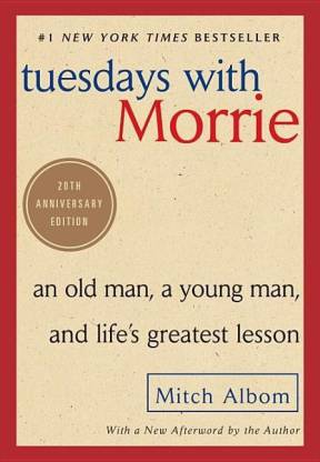 Tuesdays with Morrie (English, Paperback, Mitch Albom)